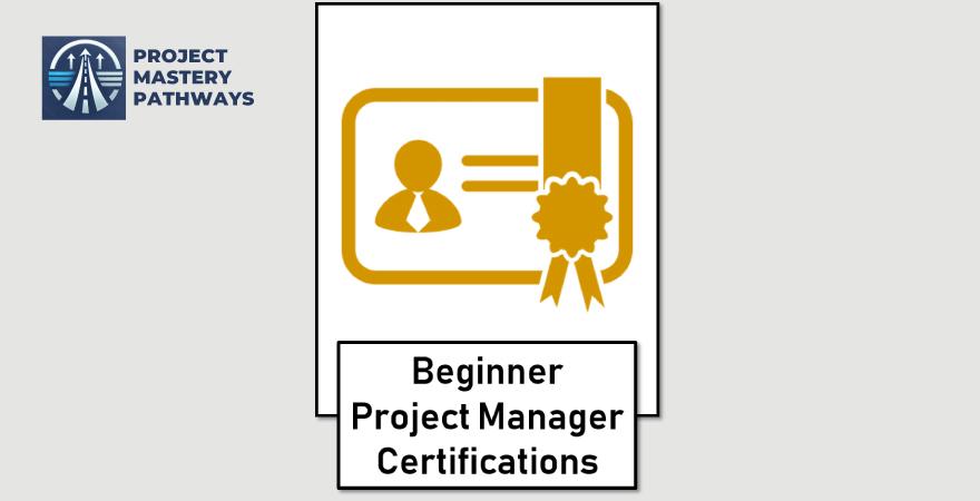 Best project management certifications for beginners