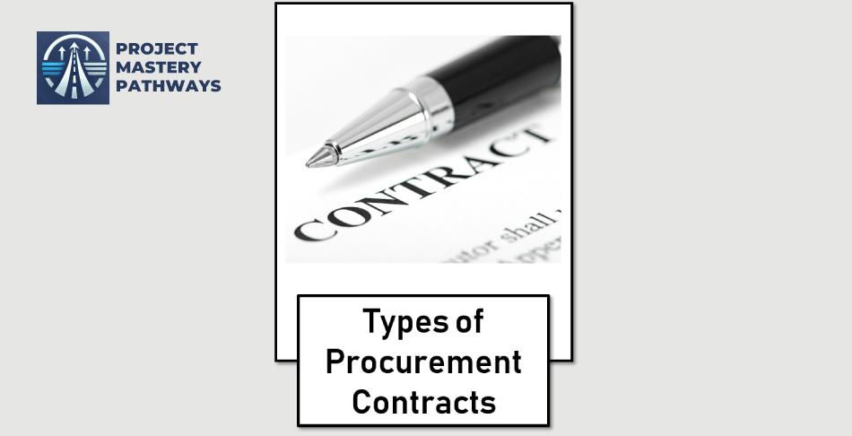 Types of contracts in procurement management