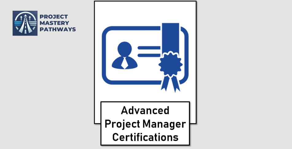 advanced project manager certification