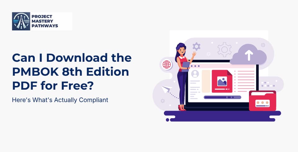 Can I Download the PMBOK 8th Edition PDF for Free? Here's What's Actually Compliant